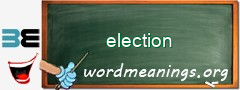 WordMeaning blackboard for election